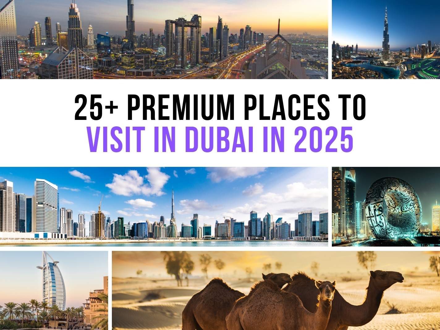 25+ Premium Places To Visit In Dubai in 2025 [Updated]